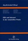 Bettendorf, Jrg [Hrsg.] und Alexander Benesch:  EDV und Internet in der notariellen Praxis. 