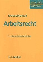 Richardi, Reinhard:  Bd. 16., Arbeitsrecht / von Reinhard Richardi und Georg Annu 