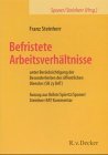 Sponer, Wolfdieter und Franz Steinherr:  Befristete Arbeitsverhltnisse : unter Bercksichtigung der Besonderheiten des ffentlichen Dienstes (SR 2y BAT) ; (Auszug aus Bhm. 