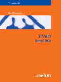 Heel, Ferdinand und Volker Reinecke:  TVD Bund 2006 : [Textausgabe mit Einfhrung]. 