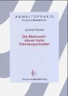 Pamer, Jochen:  Die Mehrwertsteuer beim Fahrzeugschaden : Praxisflle und Berechnungsbeispiele. 