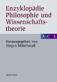 Mittelstra, Jrgen (Hrsg.):  Enzyklopdie Philosophie und Wissenschaftstheorie Bd. 1., A - B 