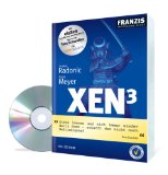 Radonic, Andrej und Frank Meyer:  XEN_hn3 : [inkl. CD-ROM ; mit eisXen in 10 Minuten zum Xen-Server]. 