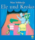 Velthuijs, Max:  Ele und Kroko. 