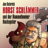 Heinrich, Joe:  Horst Schlmmer und der Rummelhenker Hackepeter. 
