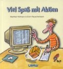Hofmann, Manfred und Erich Rauschenbach:  Viel Spa mit Aktien 