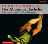Mankell, Henning, Ulrich Pleitgen und Erik  Osterwold Margrit Glomann:  Der Mann, der lchelte [Tontrger] : Krimi ; gekrzte Lesung. 