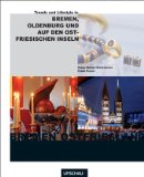 Spitzer-Ewersmann, Claus, Frank Pusch und Katharina [Hrsg.] Tbben:  Trends und Lifestyle von Bremen zu den ostfriesischen Inseln. 