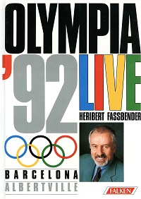 Fassbender, Heribert [Hrsg.]:  Olympia `92 live : Barcelona, Albertville. 