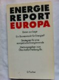 Alber, Gotelind und Uwe Fritsche:  Energie-Report Europa : Daten zur Lage ; ein Binnenmarkt fr Europa? ; Strategien fr eine europische Energiewende. 