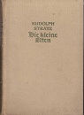 Stratz, Rudolf:  Die kleine Elten : Theaterroman aus d. Bismarckzeit. 
