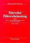 Hentschel, Peter:  Fahrverbot Fhrerscheinentzug. Bd. 1., Straf- und Ordnungswidrigkeitenrecht 