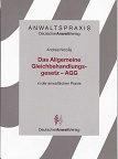 Nicolai, Andrea:  Das allgemeine Gleichbehandlungsgesetz - AGG in der anwaltlichen Praxis. 