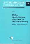 Effizienz umweltpolitischer Instrumente zur Emissionsminderung : technische und ökonomische Kriterien.