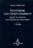 Tiedemann, Klaus:  Kommentar zum GmbH-Strafrecht : (§§ 82 - 85 GmbHG und ergnzende Vorschriften) ; Sonderausgabe aus Scholz, Kommentar zum GmbH-Gesetz, 8. Auflage. 