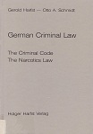 Harfst, Gerold and Otto A. Schmidt:  German Criminal Law. The Criminal Code. The Narcotics Law. 