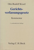 Kissel, Otto Rudolf:  Gerichtsverfassungsgesetz : Kommentar. 