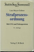 Meyer-Goner, Lutz Schwarz und Otto Georg:  Strafprozessordnung, Gerichtsverfassungsgesetz, Nebengesetze und ergnzende Bestimmungen. 