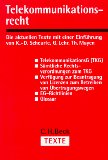 Scheurle, Klaus-Dieter [Hrsg.]:  Telekommunikationsrecht : Textausgabe. 