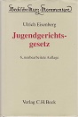 Eisenberg, Ulrich:  Jugendgerichtsgesetz. 