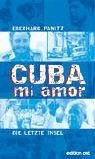 Panitz, Eberhard:  Cuba, mi amor : die letzte Insel. 