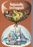 Palm, Walter::  Rohstoffe im Engpa. Mit Illustrationen von Wolfgang Parschau. 