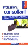 Bonnemayre, Pascal und Cyril Wissocq:  Profession : consultant 