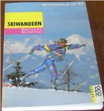 Skiwandern - Vom Spaziergang bis zur Tour