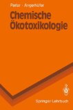 Parlar, Harun und Daniela Angerhfer:  Chemische kotoxikologie (Springer-Lehrbuch) 