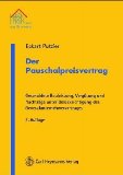 Putzier, Eckart:  Der Pauschalpreisvertrag : geschuldete Bauleistung, Vergtung und Nachtrge unter Bercksichtigung des Generalunternehmervertrages. 