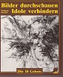 Dietrich, Wolfgang:  Bilder durchschauen - Idole verhindern. 