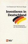 Biedenkopf, Kurt H. und Meinhard Miegel:  Investieren in Deutschland : die Bundesrepublik als Wirtschaftsstandort. 