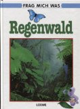 Hellmi, Margot, Frank Rosenzweig und Falk [Red.] Scheithauer:  Regenwald. 