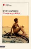 Zarraluki, Pedro:  Un encargo difcil.  Premio Nadal 2005 