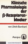 Borchard, Ulrich:  Klinische Pharmakologie der -Rezeptorenblocker [Beta-Rezeptorenblocker]. 