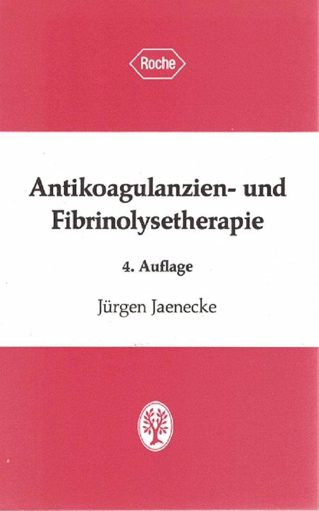 Jaenecke, Jrgen:  Antikoagulanzien- und Fibrinolysetherapie : 25 Tabellen. 