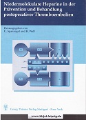 Spannagel, Uwe [Hrsg.] und Ahmad Ahsan:  Niedermolekulare Heparine in der Prvention und Behandlung postoperativer Thromboembolien : 24 Tabellen. 
