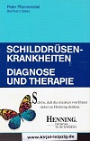 Schilddrüsenkrankheiten : Diagnose und Therapie.
