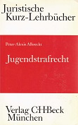 Albrecht, Peter-Alexis:  Jugendstrafrecht : e. Studienbuch. 