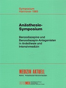 Schwarz, Gabriela [Hrsg.]:  Benzodiazepine und Benzodiazepin-Antagonisten in Ansthesie und Intensivmedizin : Symposium Hannover 1989. 