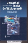 Schberle, Wilhelm:  Ultraschall in der Gefdiagnostik : therapieorientierter Leitfaden und Atlas ; mit 16 Tabellen. 