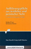 Franz, Karljosef und Karl J. Hansen:  Aufklrungspflicht aus rztlicher und juristischer Sicht. 