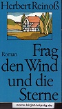 Reino, Herbert:  Frag den Wind und die Sterne : Roman. 