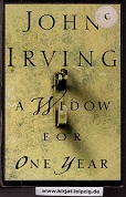 Irving, John:  A Widow for One Year: A Novel 