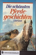 Gast, Lise:  Die schnsten Pferdegeschichten. 