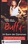 Lukas, Christian und Sascha Westphal:  Buffy, Im Bann der Dmonen 