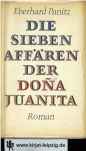 Die sieben Affären der Dona Juanita : Roman.