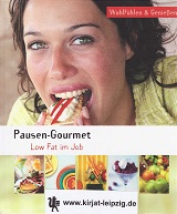Pausen-Gourmet : low fat im Job. [Autor:], Wohlfühlen & Genießen