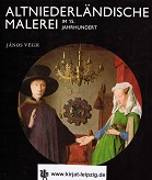 Altniederländische Malerei im 15. [fünfzehnten] Jahrhundert.