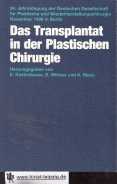 Das Transplantat in der plastischen Chirurgie : [13. - 15. November 1986, Berlin].